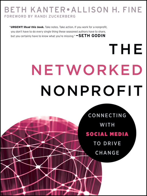 Title details for The Networked Nonprofit by Beth Kanter - Available
